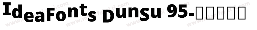 IdeaFonts DunSu 95字体转换